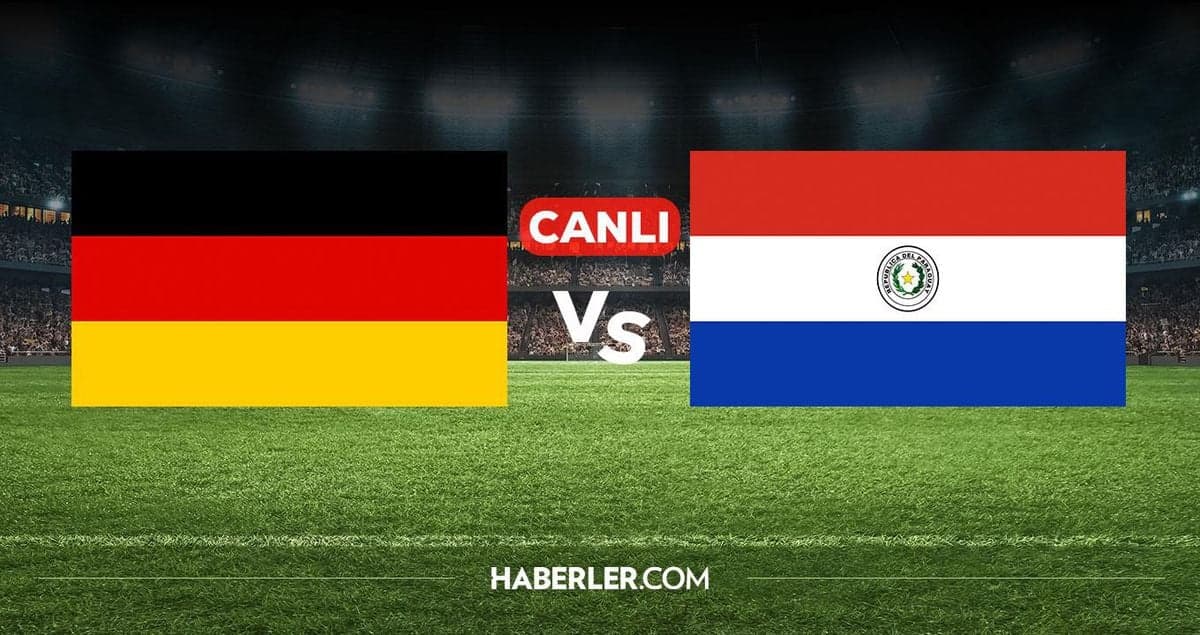 Almanya-Paraguay Karşılaşması Öncesi Yayın Merakı: Futbolseverler Maçı Nereden İzleyecek?