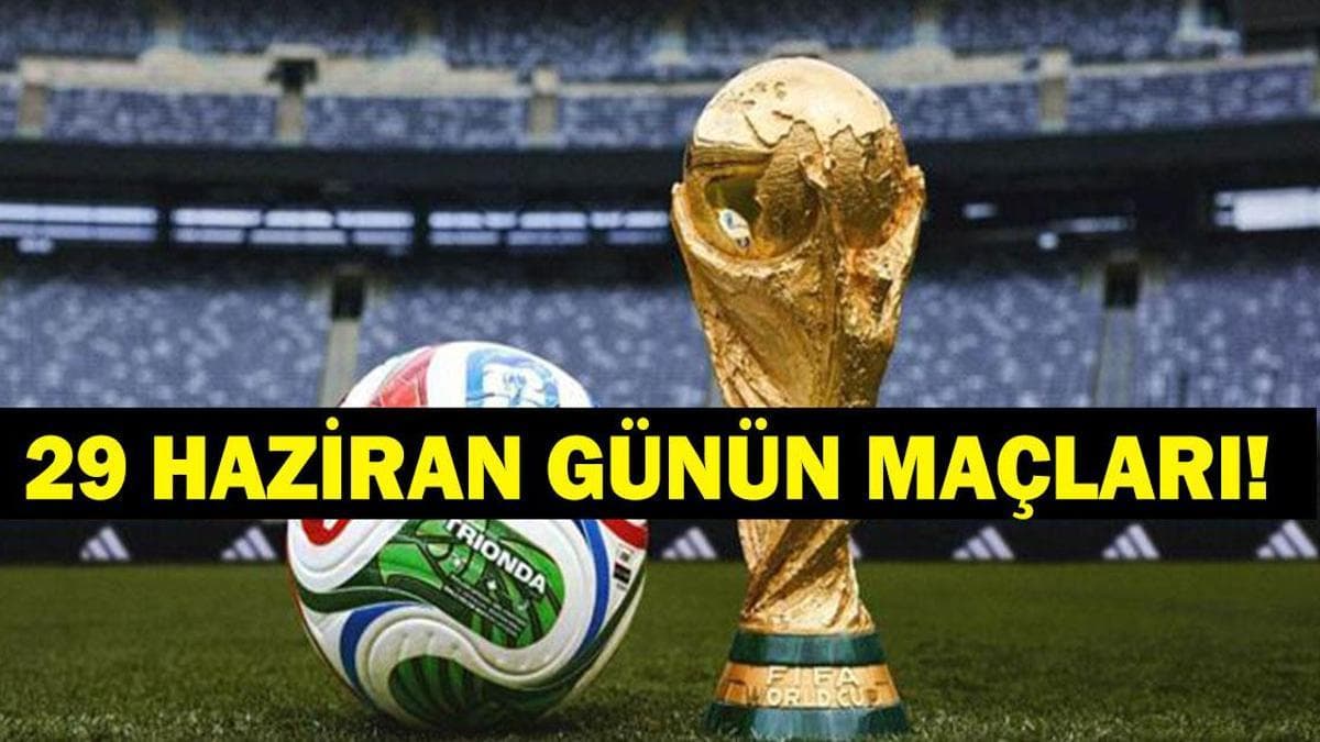 FIFA 2026 Dünya Kupası'nda Son 32 Turu Başlıyor: 29 Haziran'da Kritik Randevular Futbolseverleri Bekliyor